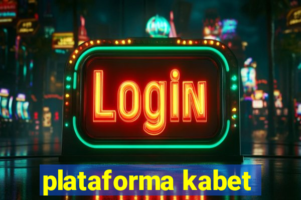 plataforma kabet